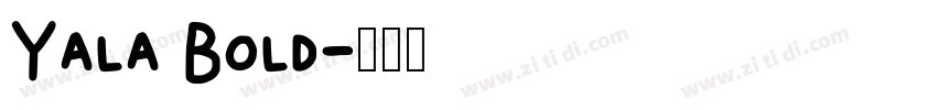 Yala Bold字体转换